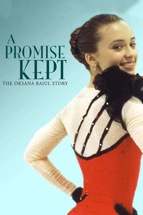 A Promise Kept: The Oksana Baiul Story